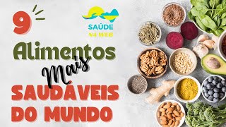 9 ALIMENTOS MAIS SAUDÁVEIS DO MUNDO