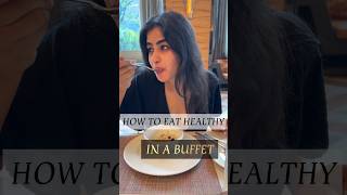 Healthy eating at a buffet #nutrition #healthy