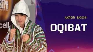 Axror baxshi - Oqibat ketdi mp3