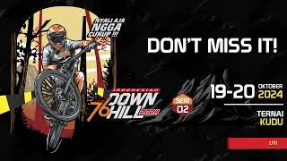 COMING SOON! 76 Indonesian Downhill Seri 2