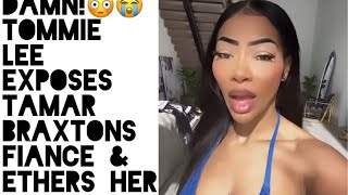 SHE GOTTA CHILL 😳 : #TOMMIELEE RESPONDS TO #TAMARBRAXTON ON HER CR*CKHEAD COMMENT. & EXPOSES HERMAN