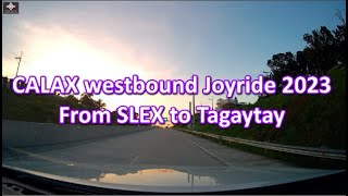 Pinoy Joyride - CALAX Westbound Joyride - Mamplasan to Tagaytay 2023