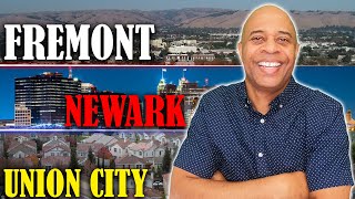 Should You Move to Fremont, Newark or Union City??