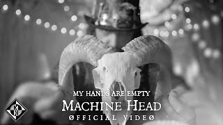 Machine Head - My Hands Are Empty