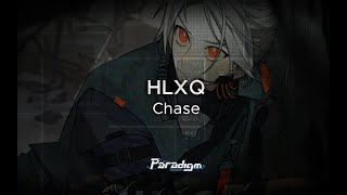 【Paradigm: Reboot】HLXQ - Chase