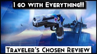 It goes with everything!!! Traveler's Chosen Exotic Review