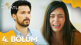 Kırık Hayatlar 4. Bölüm | Uzun Versiyon