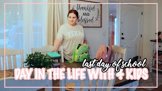 LAST DAY OF SCHOOL 2023 | DAY IN MY LIFE WITH 4 KIDS | Jenn Torres