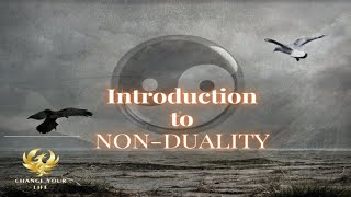 Introduction To Non-Duality |  What is" reality"?