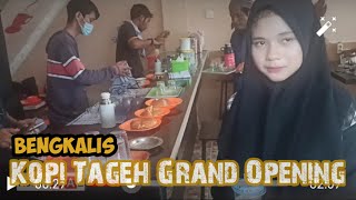 #KopiTageh #Bengkalis Grand Opening Kopi Tageh