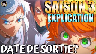 THE PROMISED NEVERLAND SAISON 3 DATE DE SORTIE EXPLIQUÉ ! YAKUSOKU NO NEVERLAND S3 ? TPN REMAKE ?!