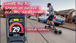 EVOLVE HADEAN BAMBOO ELECTRIC SKATEBOARD SPEED TEST AND FIRST RIDE !