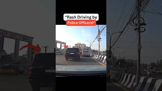 "Police Rash Driving Caught on India's 1st Dash Cam! Night Vision & 24/7 Monitoring!"