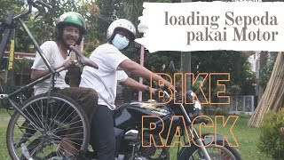 TIPS Bracket Sepeda buat Motor, solusi simple Loading sepeda ke Lokasi Gowes dengan motor