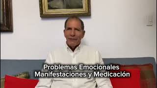 Problemas Emocionales, Manifestaciones y Medicación