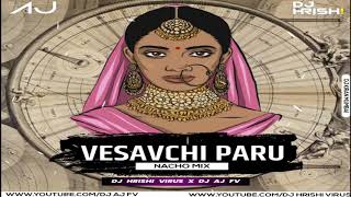 VESAVCHI PARU || REMIX || DJ AJ FV & DJ HRISHI VIRUS || IN THE HOUSE MUSIC