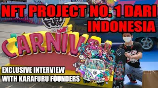 SERUNYA KARAFURU NFT CARNIVAL ! INTERVIEW EXCLUSIVE DENGAN FOUNDER + DESIGNER KARAFURU NFT