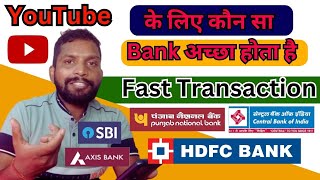 youtube payment ke liye kaun sa bank achha hai  ?  Best Bank for YouTube Payment in India ?