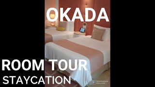 OKADA MANILA | ROOM TOUR | BEST STAYCATION