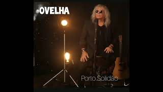 Cantor Ovelha - Porto Solidão