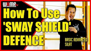 How To Use SWAY SHIELD DEFENCE SILAT