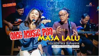 MASALALU | PIKA feat AWINK | OMG MUSIC PRO | Cipt. Indra Anggara Rachman | OMG805