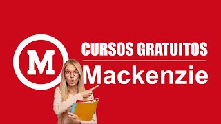 Mackenzie lançou 8 cursos online gratuitos com certificado