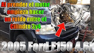 Revisando porque está ￼2005 Ford F150￼ Ruido en el motor, ￼