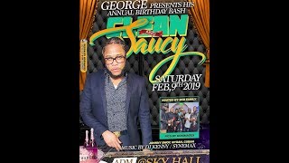 GEORGE PRESENTS CLEAN & SAUCY FEB 2019