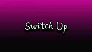 Switch Up- Toni Romiti ft Big Rod