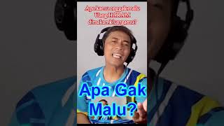 Apa Gak Malu?