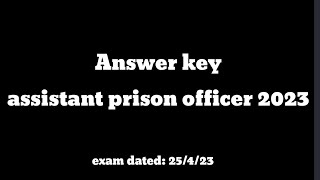 assistant prison officer exam answer key exam 25/4/23