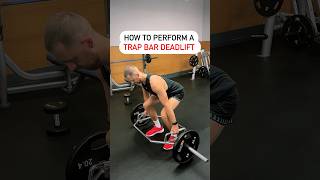 How To Perform A Trap Bar Deadlift #shorts