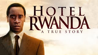 Hotel Rwanda (2004) Movie || Don Cheadle, Sophie Okonedo, Joaquin Phoenix | updates Review & Facts