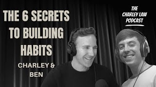 E16. TIME OUT: Charley & Ben – Six secrets to forming new habits