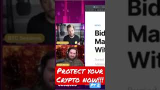 Protect your #crypto now #short #shorts #shortvideo #shortsvideo #shortsfeed #shortsyoutube