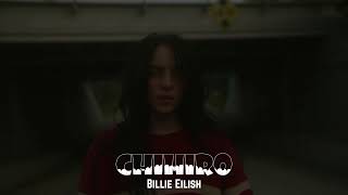 Billie Eilish - CHIHIRO