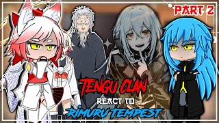 Tengu Tribe React To Rimuru Tempest | GCRV | 2/2