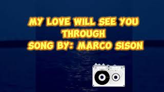 My Love Will See You Through - Marco Sison with Lyrics #viral #subscribe #music #song #lyrics #fypシ