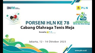 [DAY-2] Porseni Hari Listrik Nasional ke-78 - Cabang Olahraga Tenis Meja