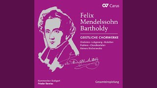 Mendelssohn: Christus, Op. 97 - II. Rezitativ - Chor: Und der ganze Haufe stand auf