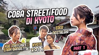 STREET FOOD KYOTO !! JALAN TERSEMBUNYI KYOTO !!