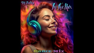 Dance InTheMix Dj Zuka