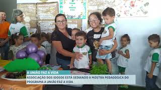 Mostra Pedagógica do programa A União Faz A Vida em Juína