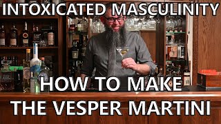 How to Make The Vesper Martini