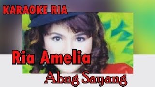 Karaoke Meriah Full Lirik Abang Sayang ~ Ria Amelia