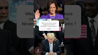 #2024 #2024elections Who do you think is more capable of #winning in #November  #Trump or #Harris ?