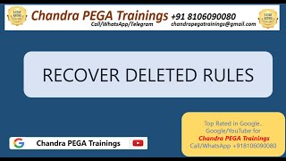 RESTORE DELETED RULES in PEGA|| New PEGA batch Oct 16 2024|| Check desc|| Call +91 8106090080#pega