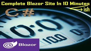 Create A Working Blazor Site In 10 Minutes