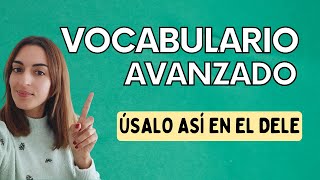 VOCABULARIO AVANZADO para el DELE C1-C2 🧾